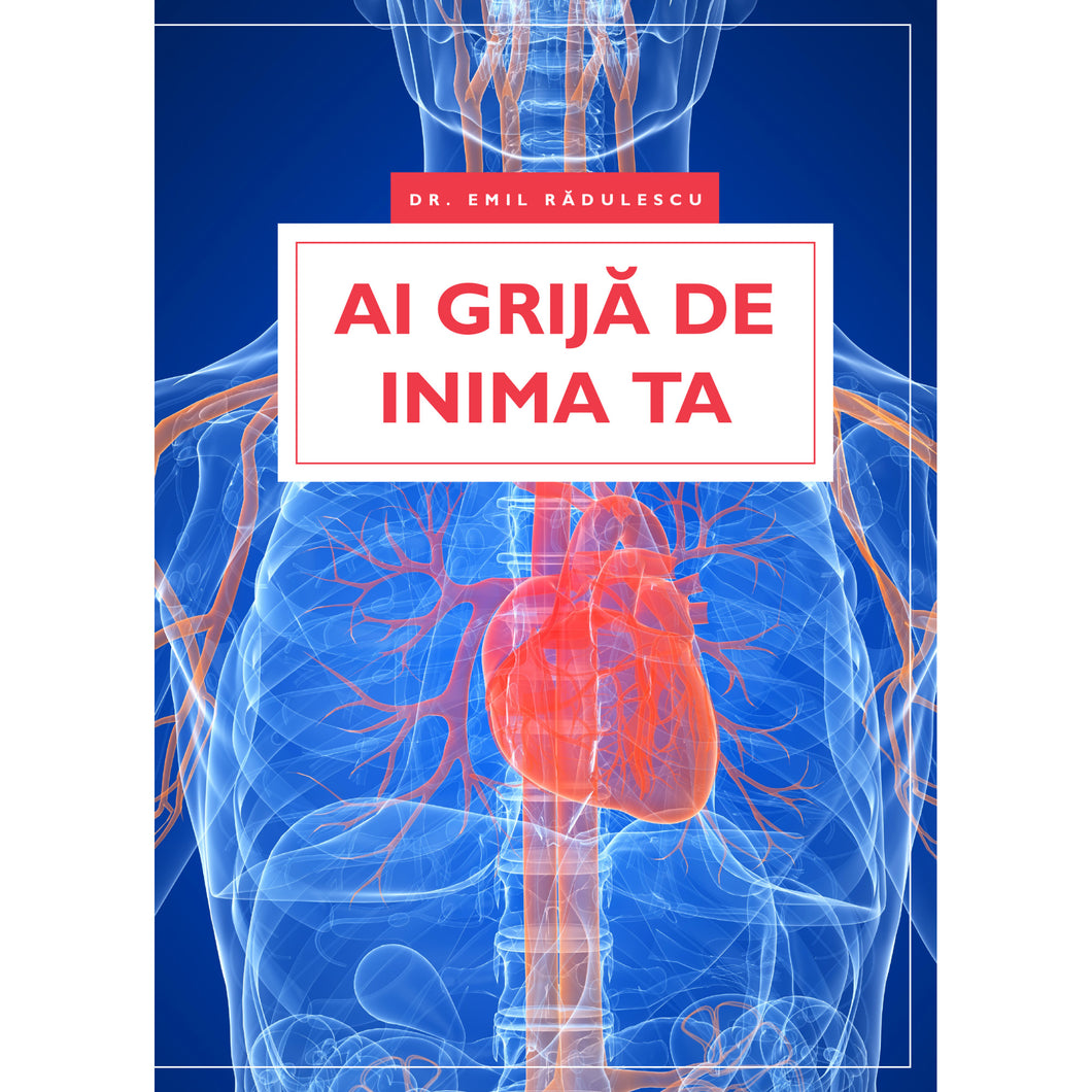 Ai grija de inima ta
