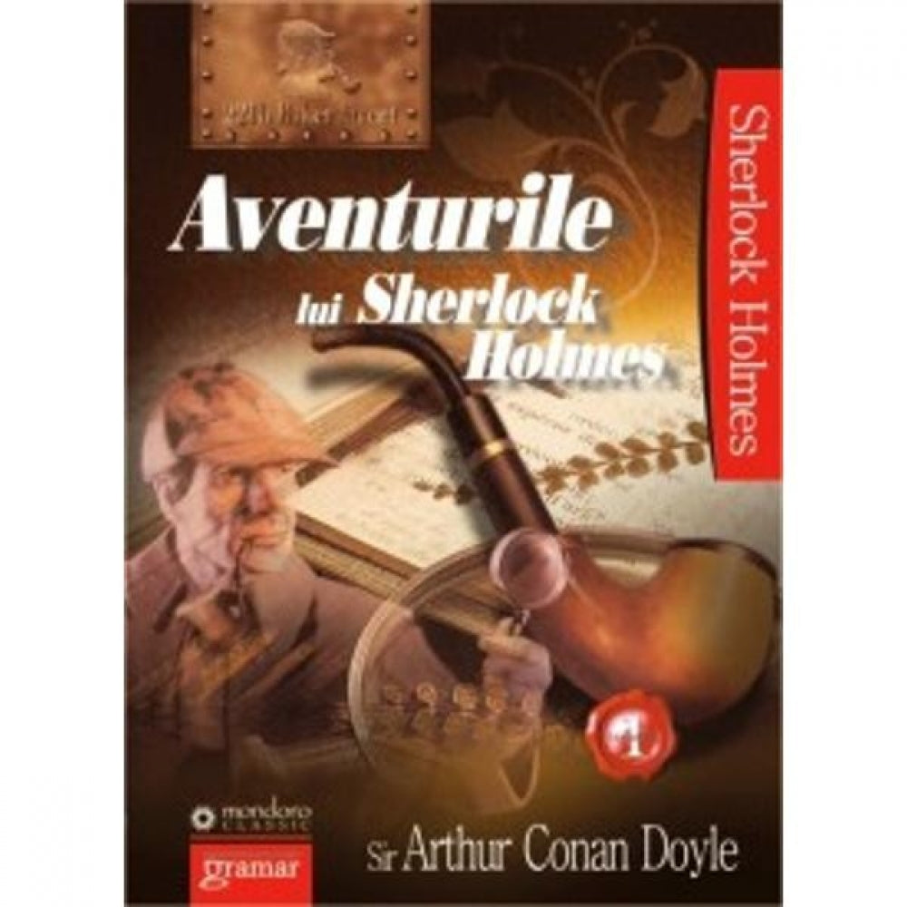 Aventurile lui Sherlock Holmes vol 1- Arthur Conan Doyle