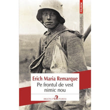Încarcă imaginea în vizualizatorul Galerie, Pe frontul de vest nimic nou - Erich Maria Remarque
