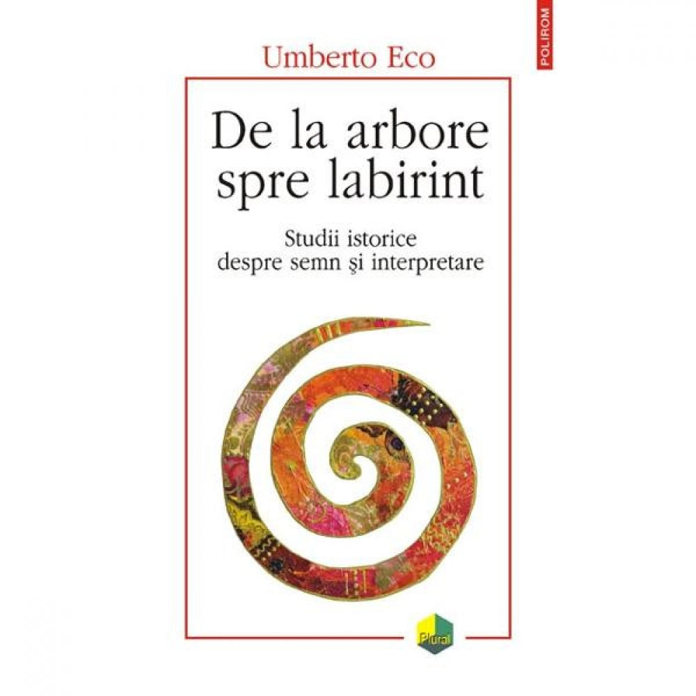 De la arbore spre labirint - Umberto Eco