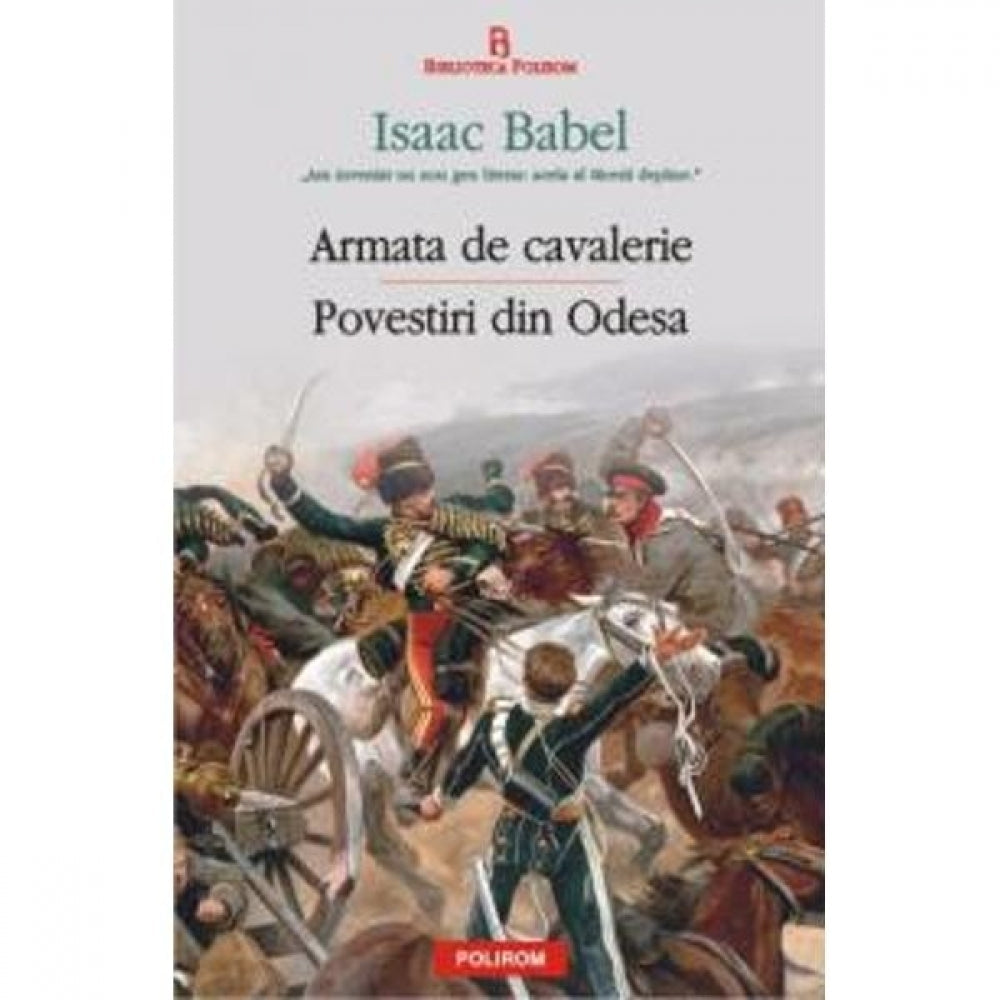Armata de cavalerie. Povestiri din Odesa - Isaac Babel