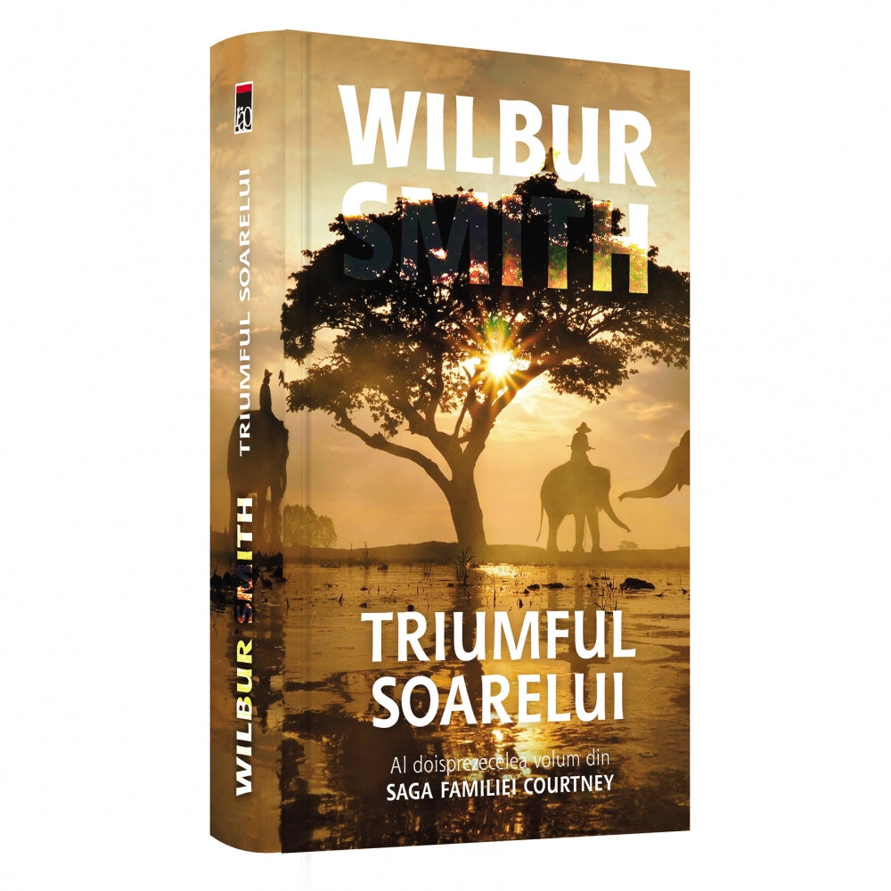Triumful soarelui (vol. 12 din saga familiei Courtney), Wilbur Smith