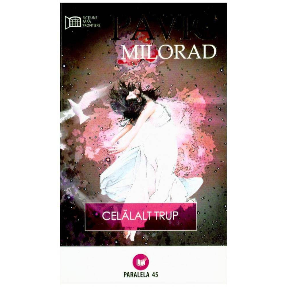 Celalalt Trup - Milorad Pavic