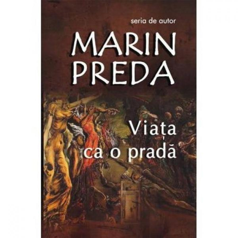 Viata ca o prada, Marin Preda