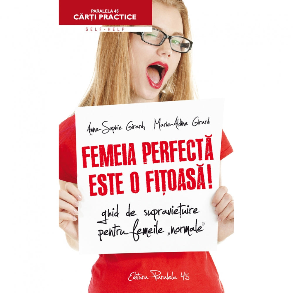 Femeia Perfecta este o Fitoasa! 2 Intoarcerea - Pentru ca fitoasa nu Moare Niciodata - Anne-Sophie Girard, Marie-Aldine Girard