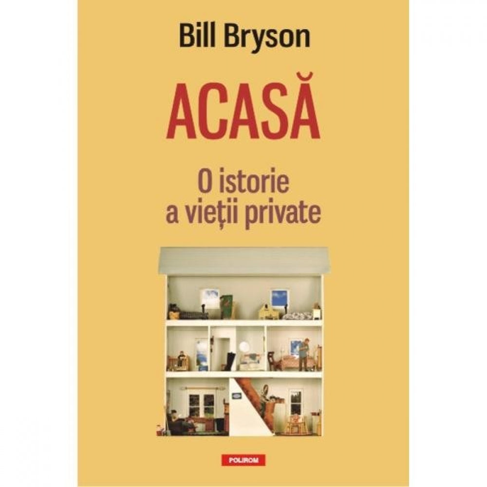Acasa. O istorie a vietii private - Bill Bryson