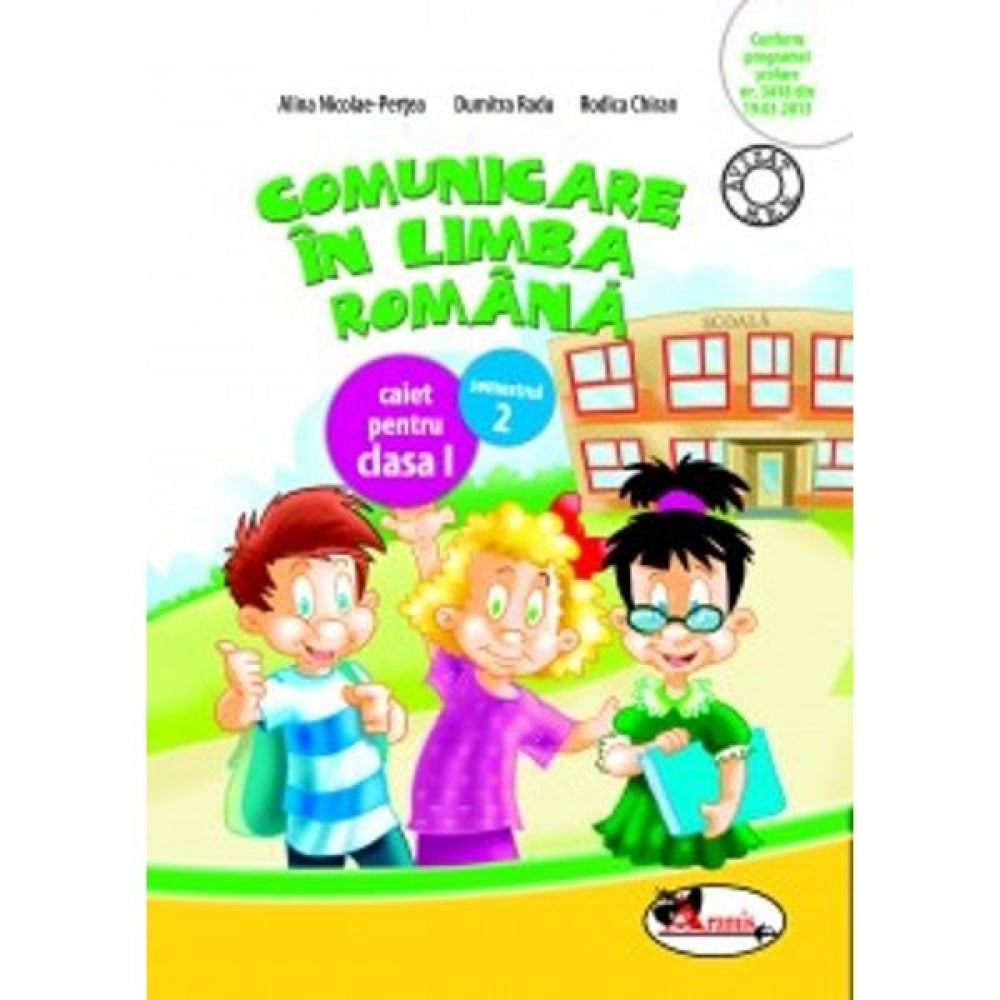 Comunicare In Limba Romana Cls 1 Caiet Sem 2 - Alina NicolaE-Pertea