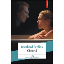 Încarcă imaginea în vizualizatorul Galerie, Cititorul (editia 2018) - Bernhard Schlink
