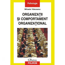 Încarcă imaginea în vizualizatorul Galerie, Organizatii si comportament organizational - Mihaela Vlasceanu
