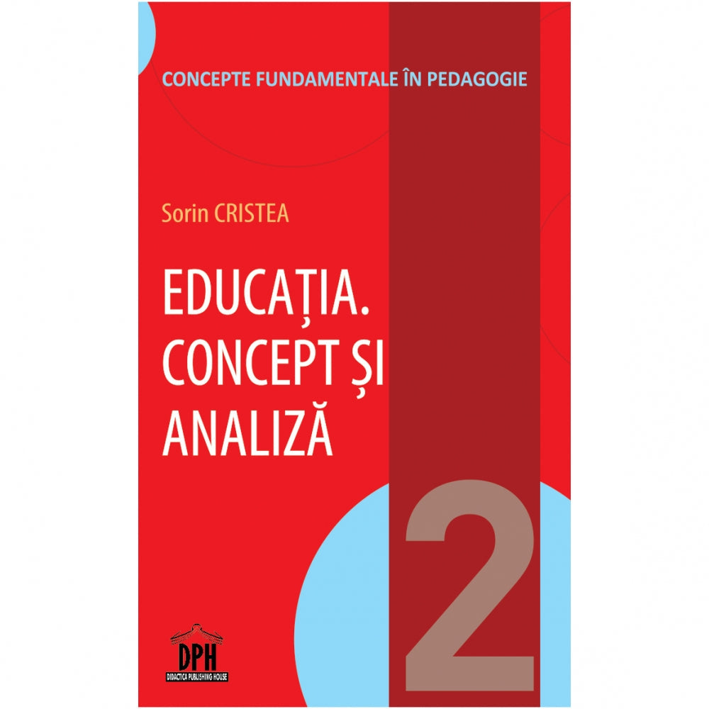 Educatia.Concept si Analiza - Sorin Cristea