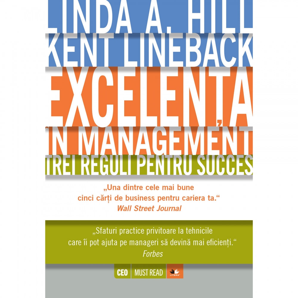 Excelenta in management - Linda A. Hill Kent Lineback