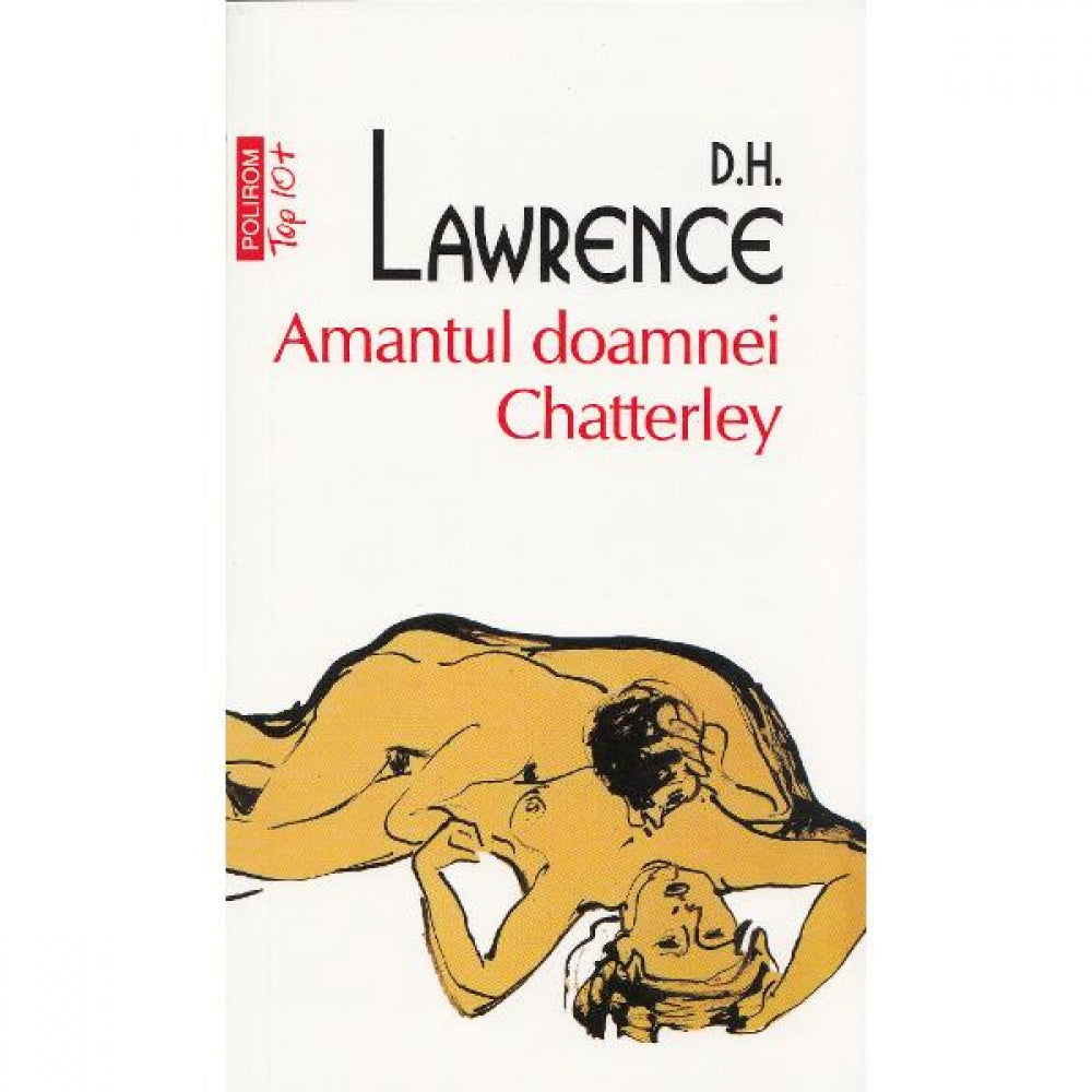 Amantul doamnei Chatterlay - D. H. Lawrence