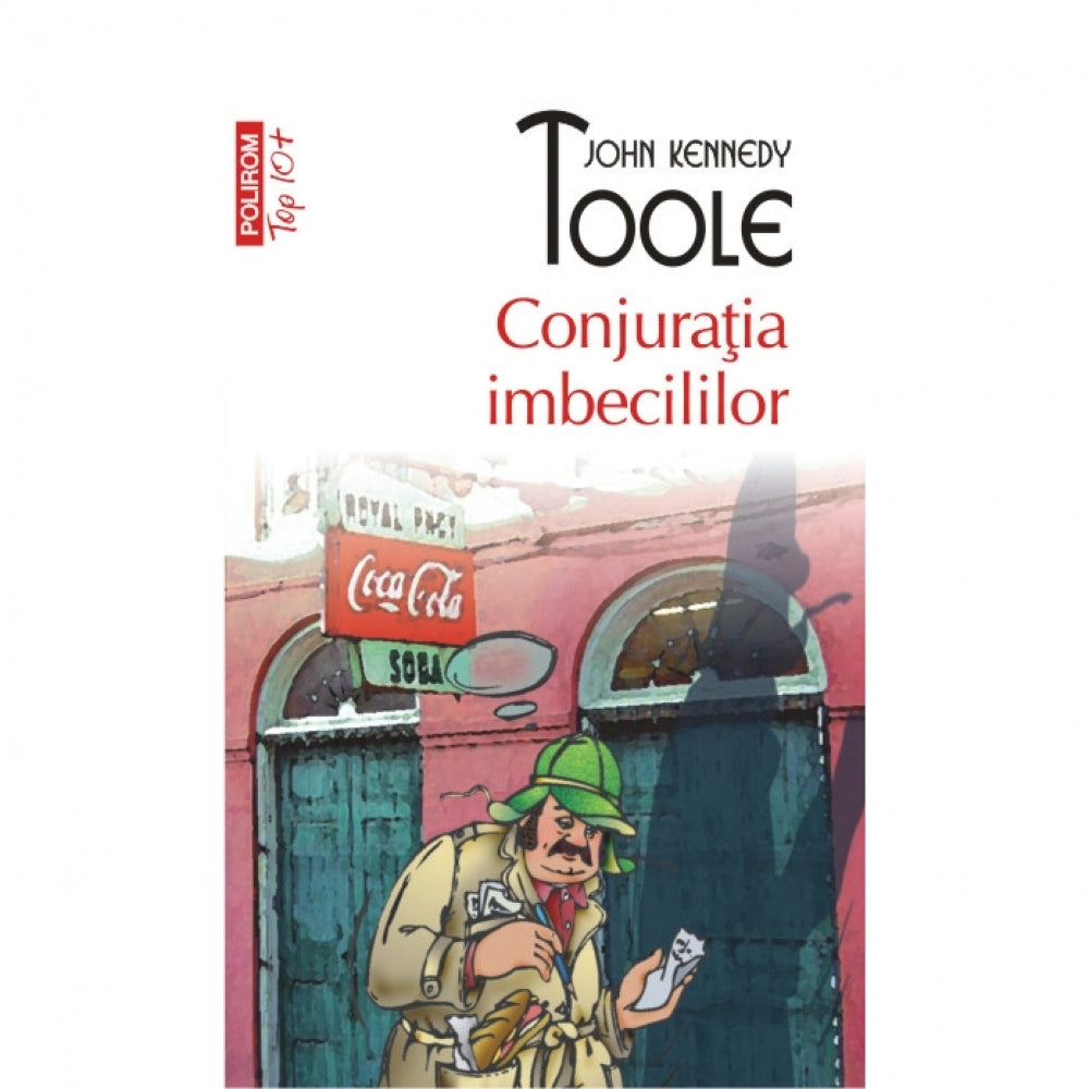 Top 10 - Conjuratia imbecililor - John Kennedy Toole