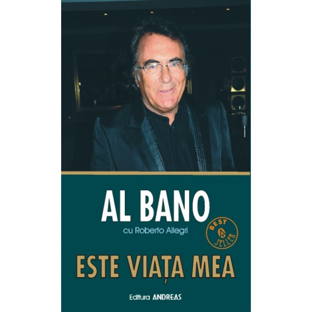 Este viata mea - Al Bano. Roberto Allegri