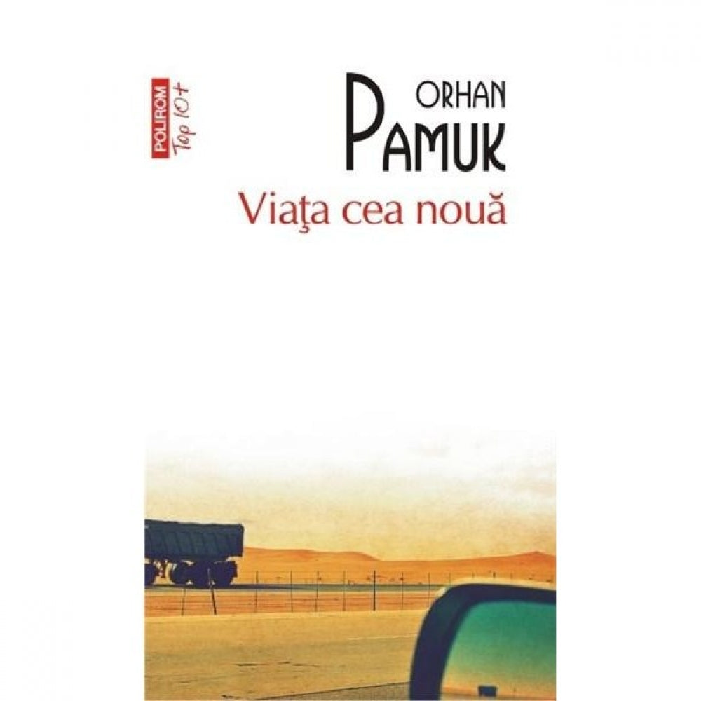 Viata cea noua (Top 10) - Orhan Pamuk