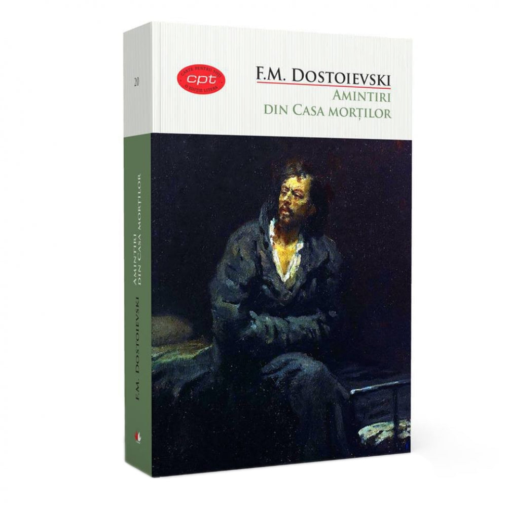 Amintiri din casa mortilor - F.M. Dostoievski