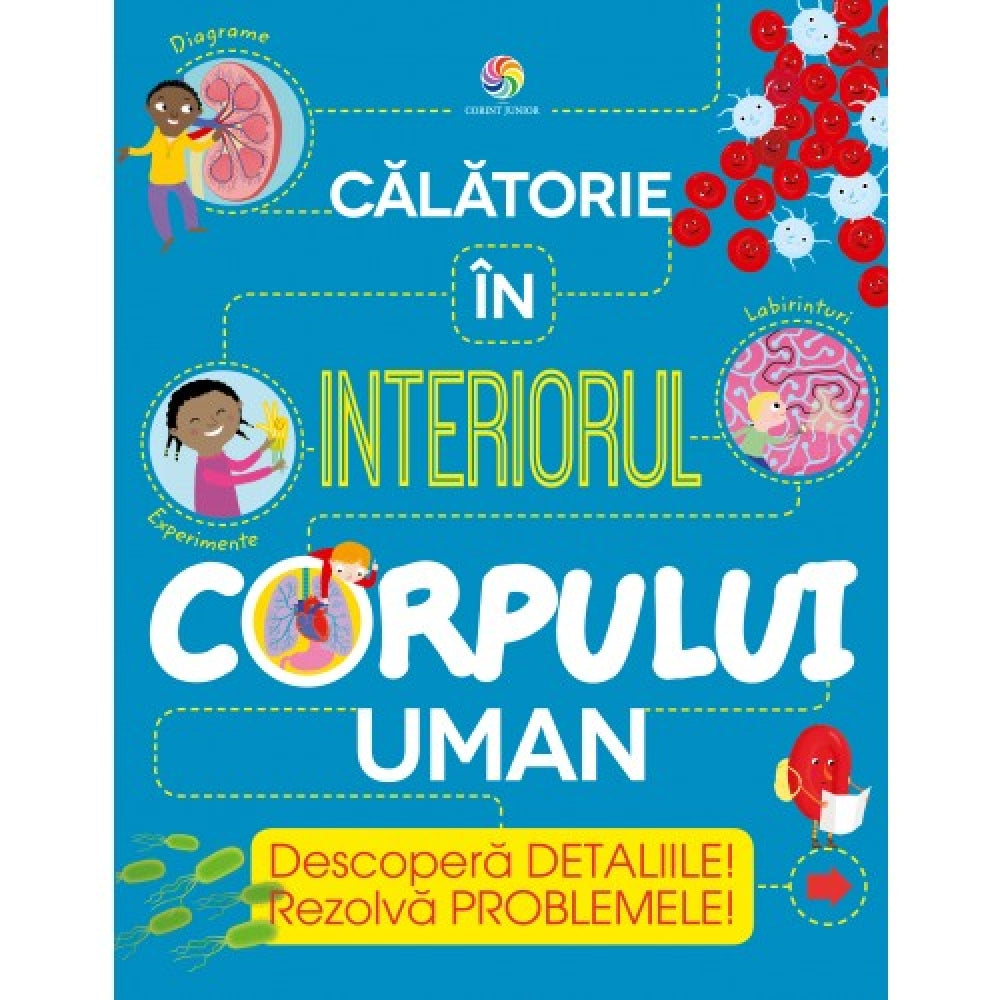 Calatorie in interiorul corpului uman - Anna Claybourne