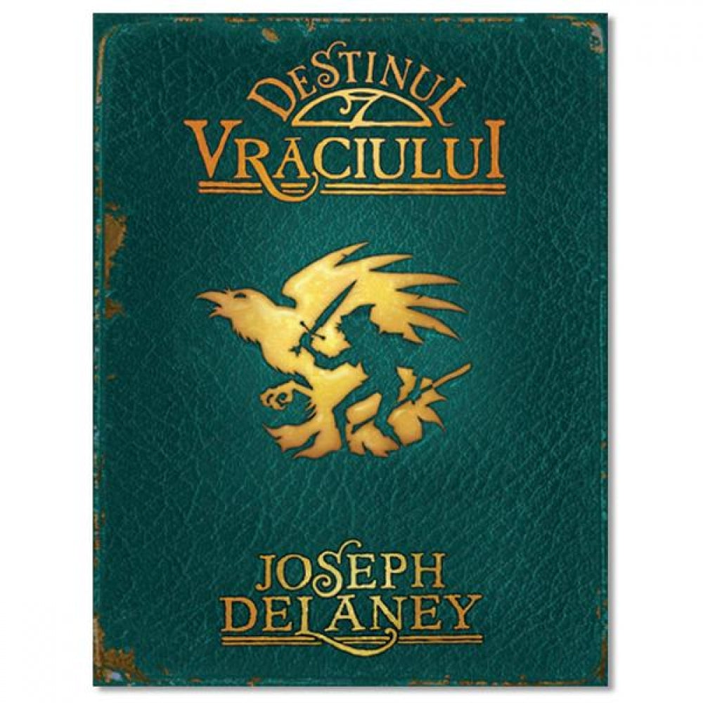 Cronicile Wardstone. Vol 8 - Destinul vraciului - Joseph Delaney