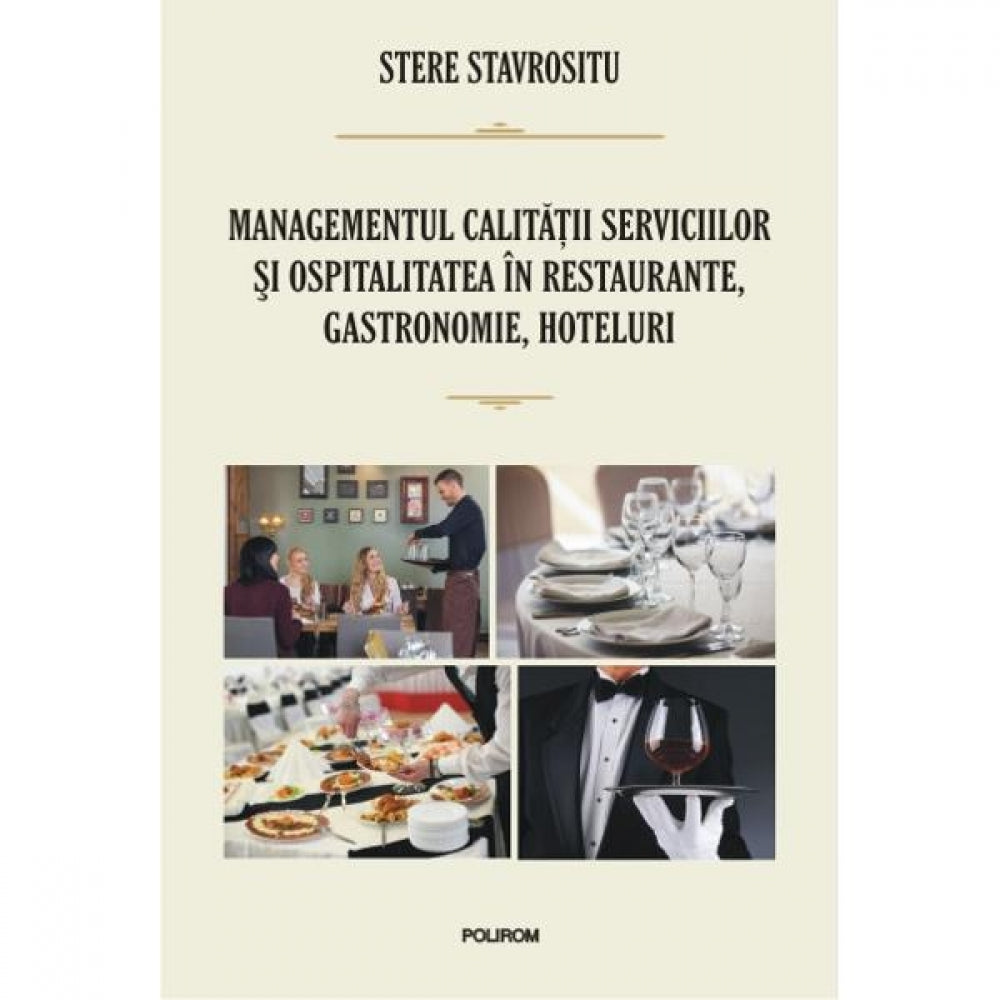 Managementul calitatii serviciilor in restaurante - Stere Stavrositu