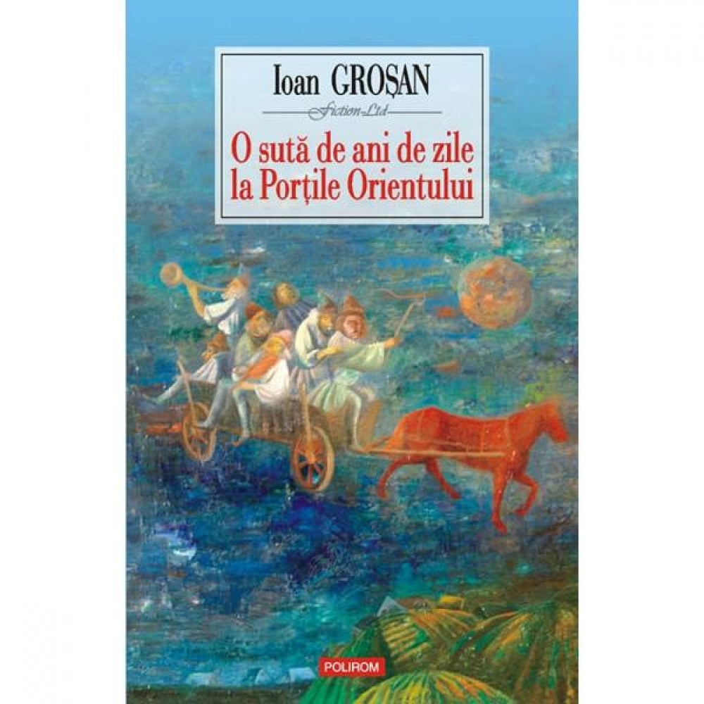 O suta de ani de zile la Portile Orientului