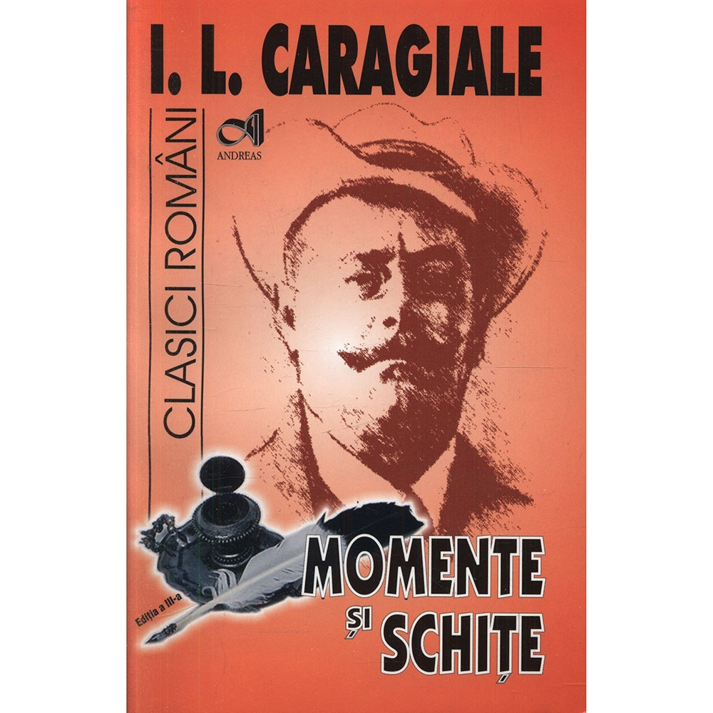 Momente si schite - I.L. Caragiale