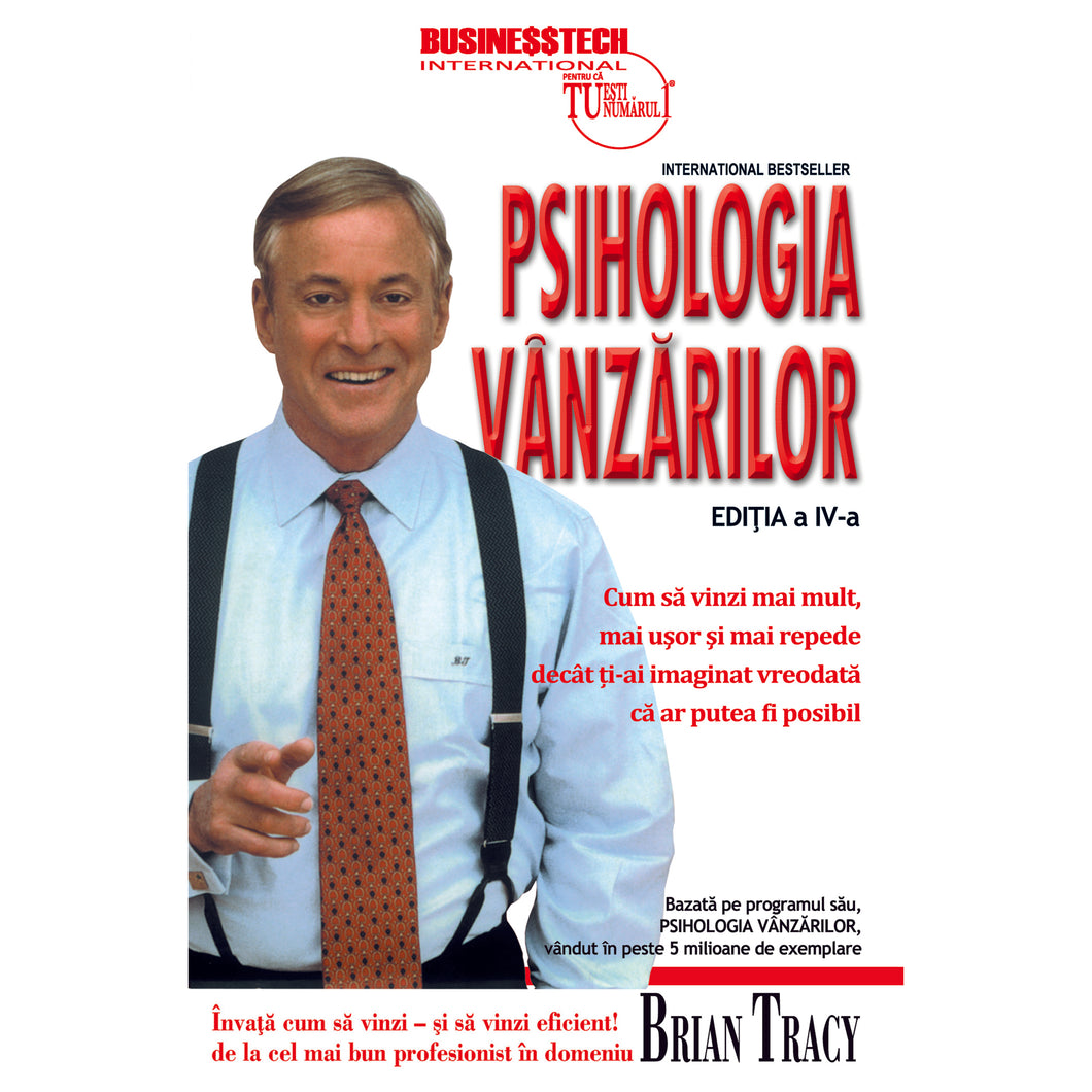 Psihologia vanzarilor.Editia IV , Brian Tracy