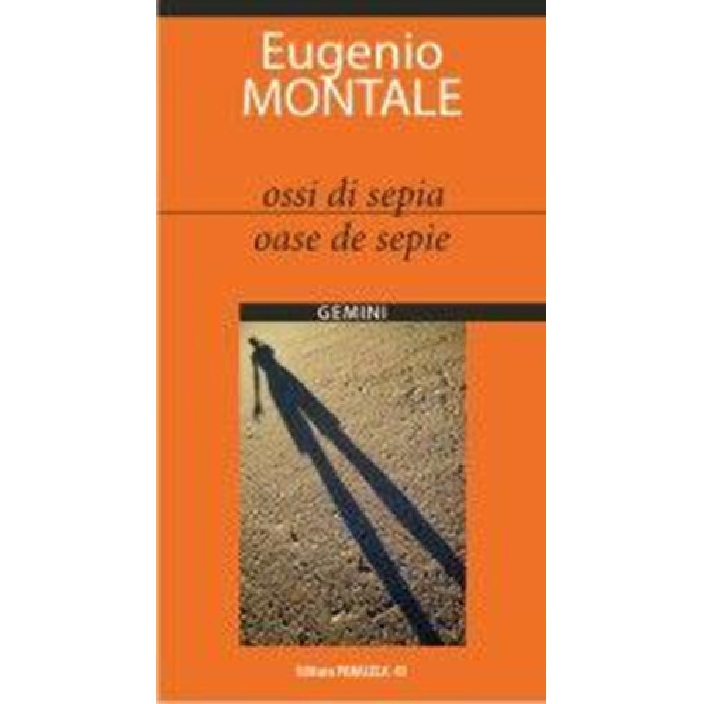 Oase de Sepie / Ossi Di Sepia - Eugenio Montale