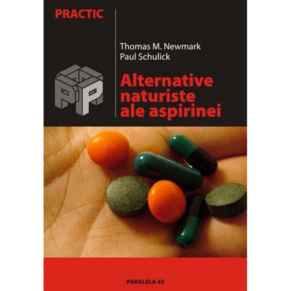 Alternative Naturiste Ale Aspirinei - Newmark Thomas M.