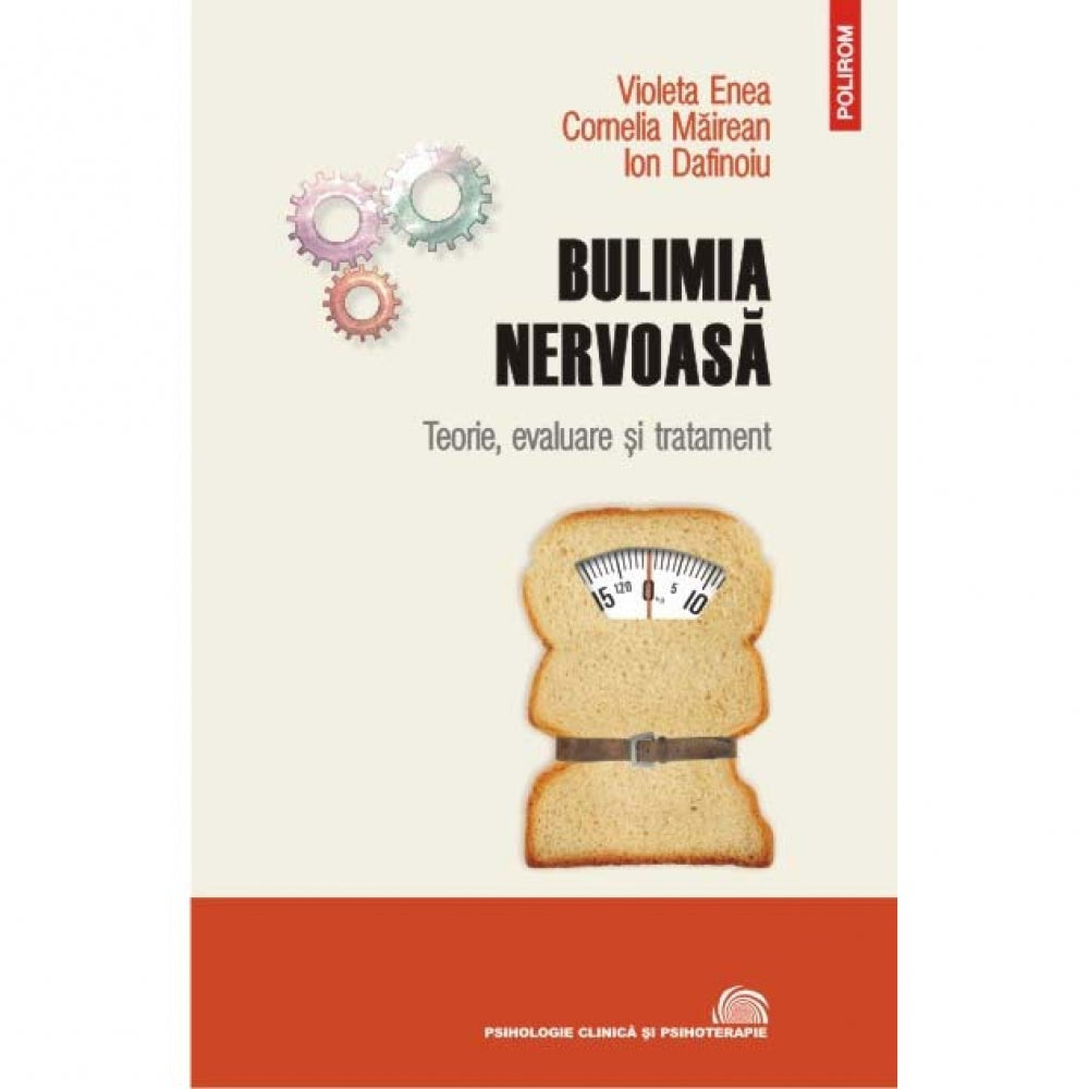Bulimia nervoasa - Violeta Enea, Cornelia Mairean, Ion Dafinoiu
