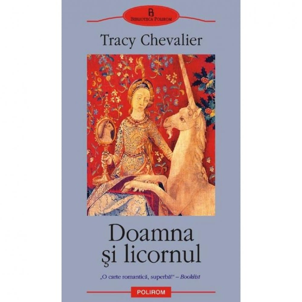Doamna si licornul - Tracy Chevalier