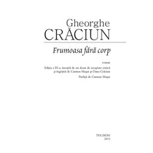 Încarcă imaginea în vizualizatorul Galerie, Frumoasa f?r? corp, Gheorghe Cr?ciun
