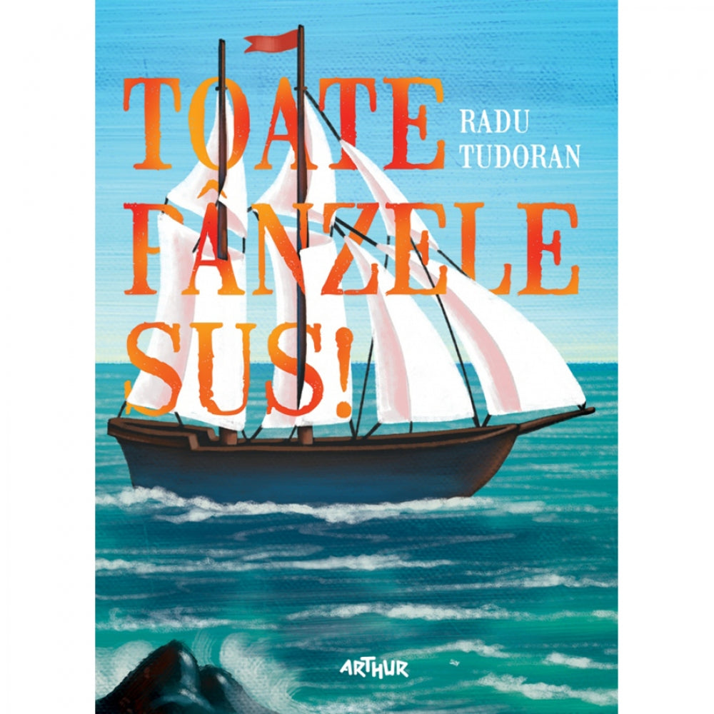 Toate Panzele Sus - Radu Tudoran