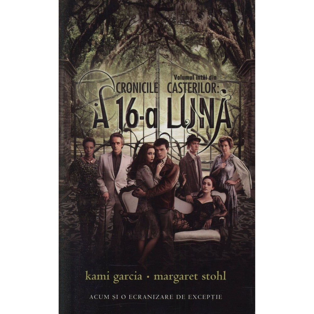 Cronicile casterilor Vol.1: A 16-a luna - Kami Garcia, Margaret Stohl