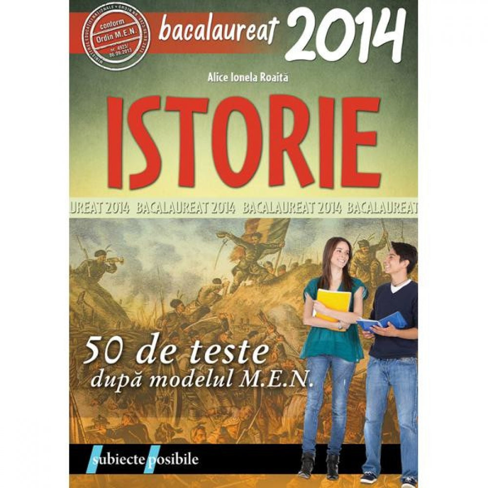 Bac 2014 Istorie . 50 de teste - Alice Ionela Roaita