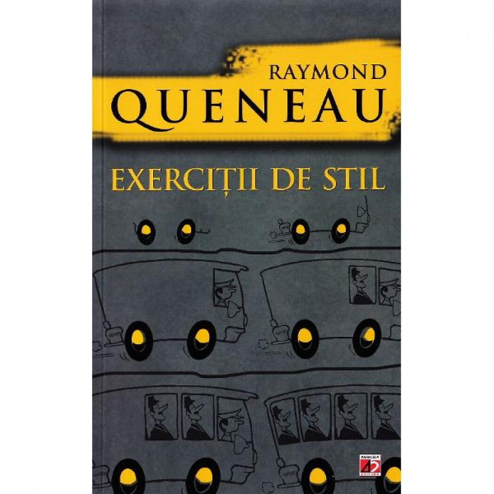 Exercitii de Stil. Editia a III-A - Raymond Queneau