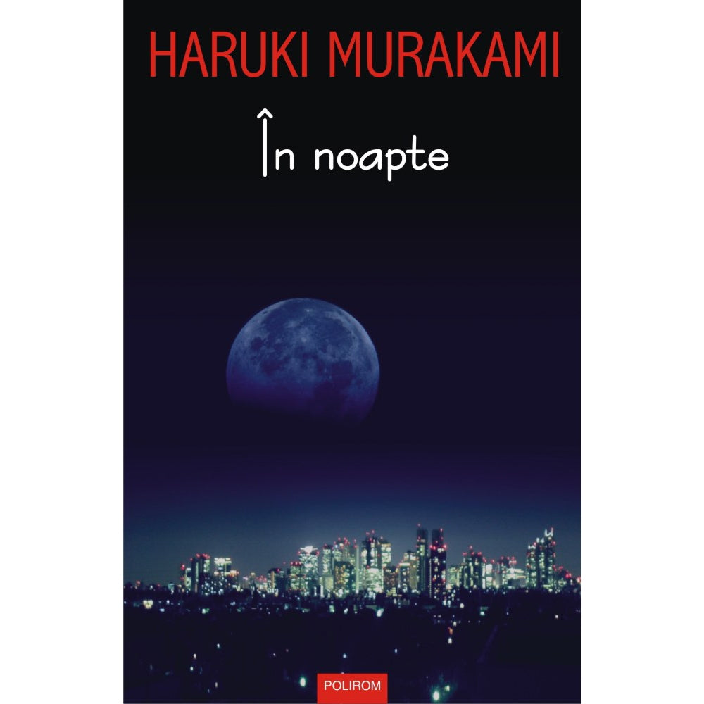 In noapte (editia 2017) - Haruki Murakami