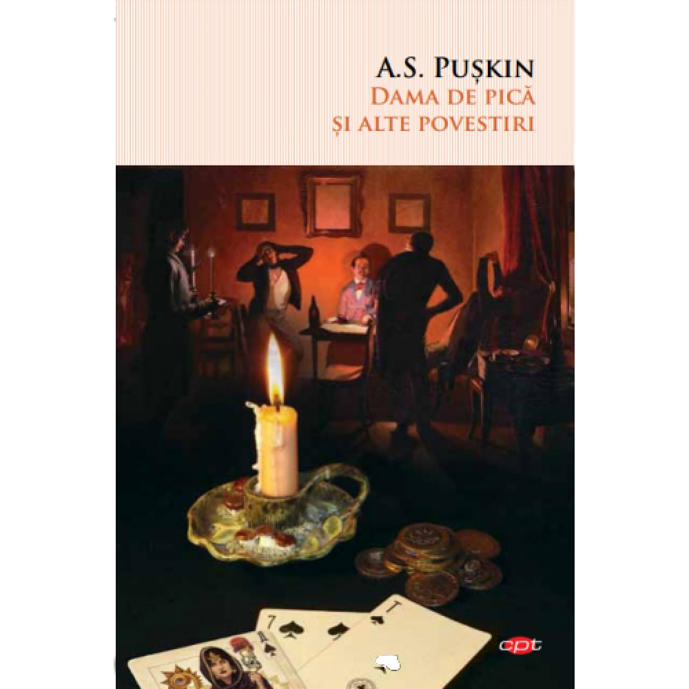 Dama de pica si alte povestiri. A.S. Puskin. Carte pentru toti. Vol. 98