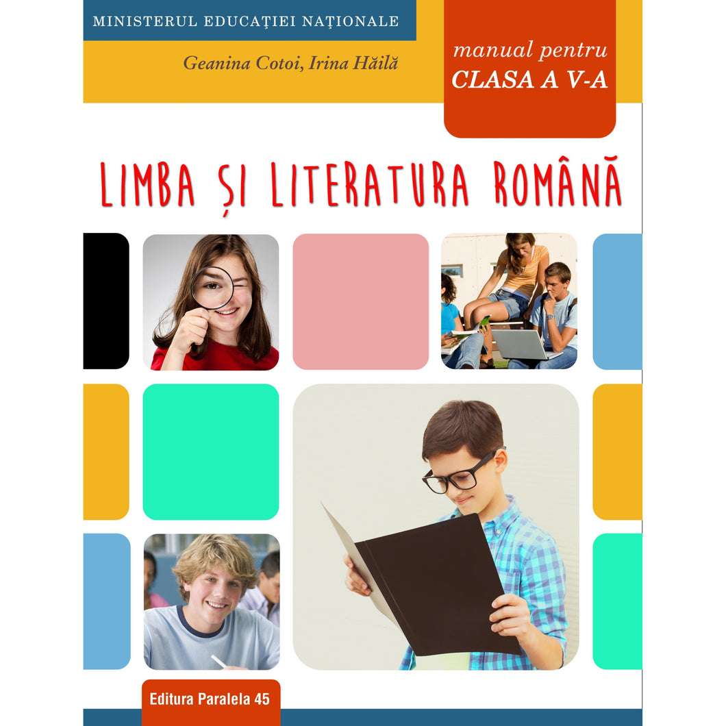 Manual cls. V. Limba si literatura romana, Geanina Cotoi, Irina Haila