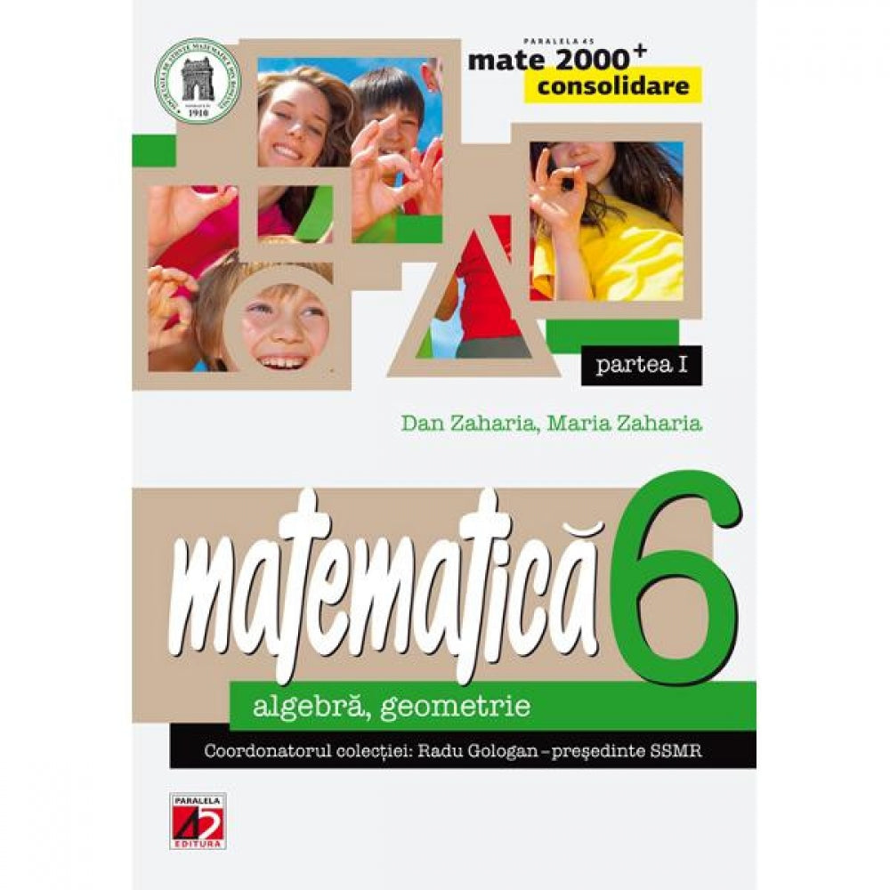 Matematica cls 6 partea I consolidare mate 2000+ ed.3 - Dan Zaharia, Maria Zaharia