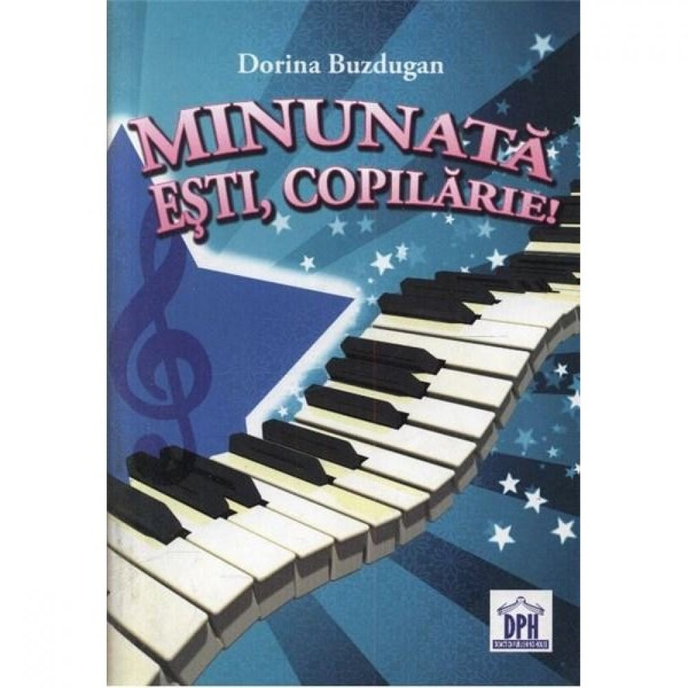 Minunata Esti Copilarie (Carte Cantece+CD) - Dorina Buzdugan