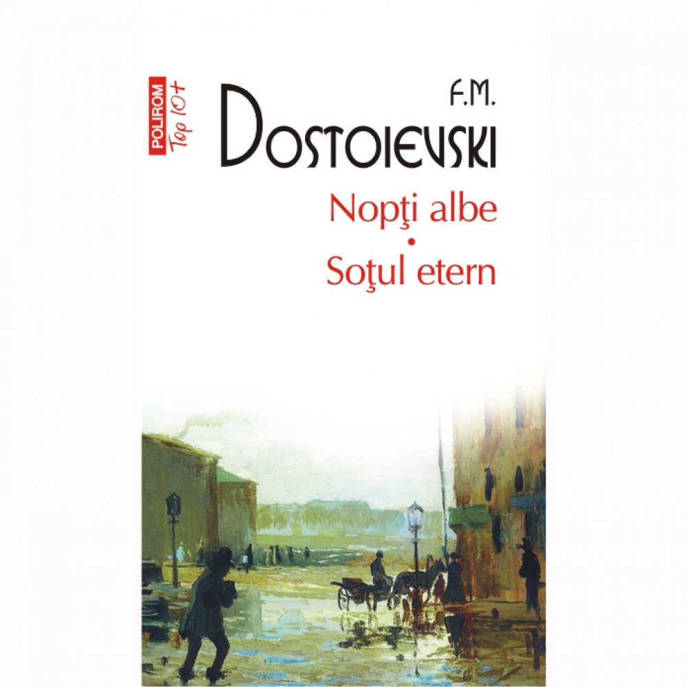 Nopti albe. Sotul etern - F.M. Dostoievski