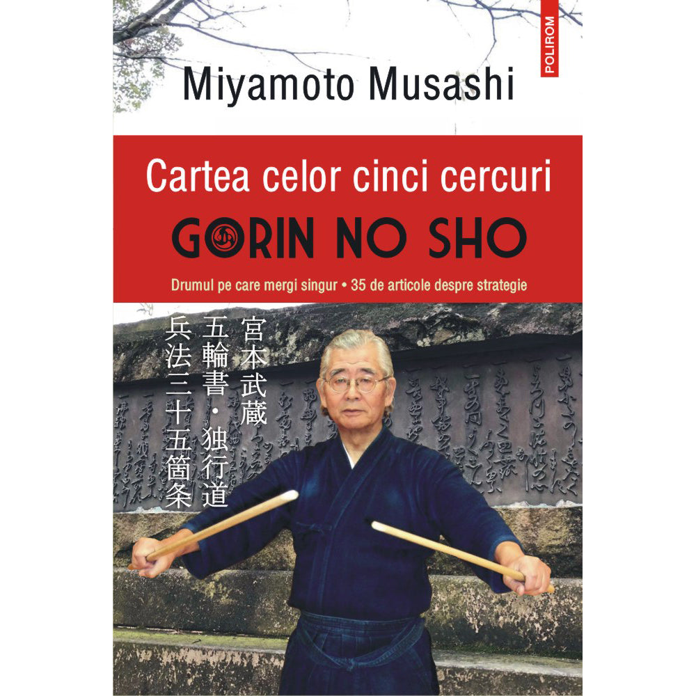 Cartea celor cinci cercuri. Gorin no Sho, Miyamoto Musashi