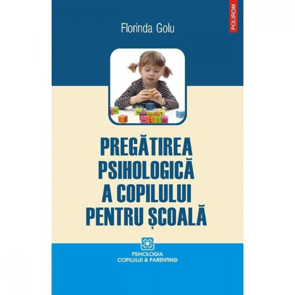 Pregatirea psihologica a copilului pentru scoala - Florinda Golu