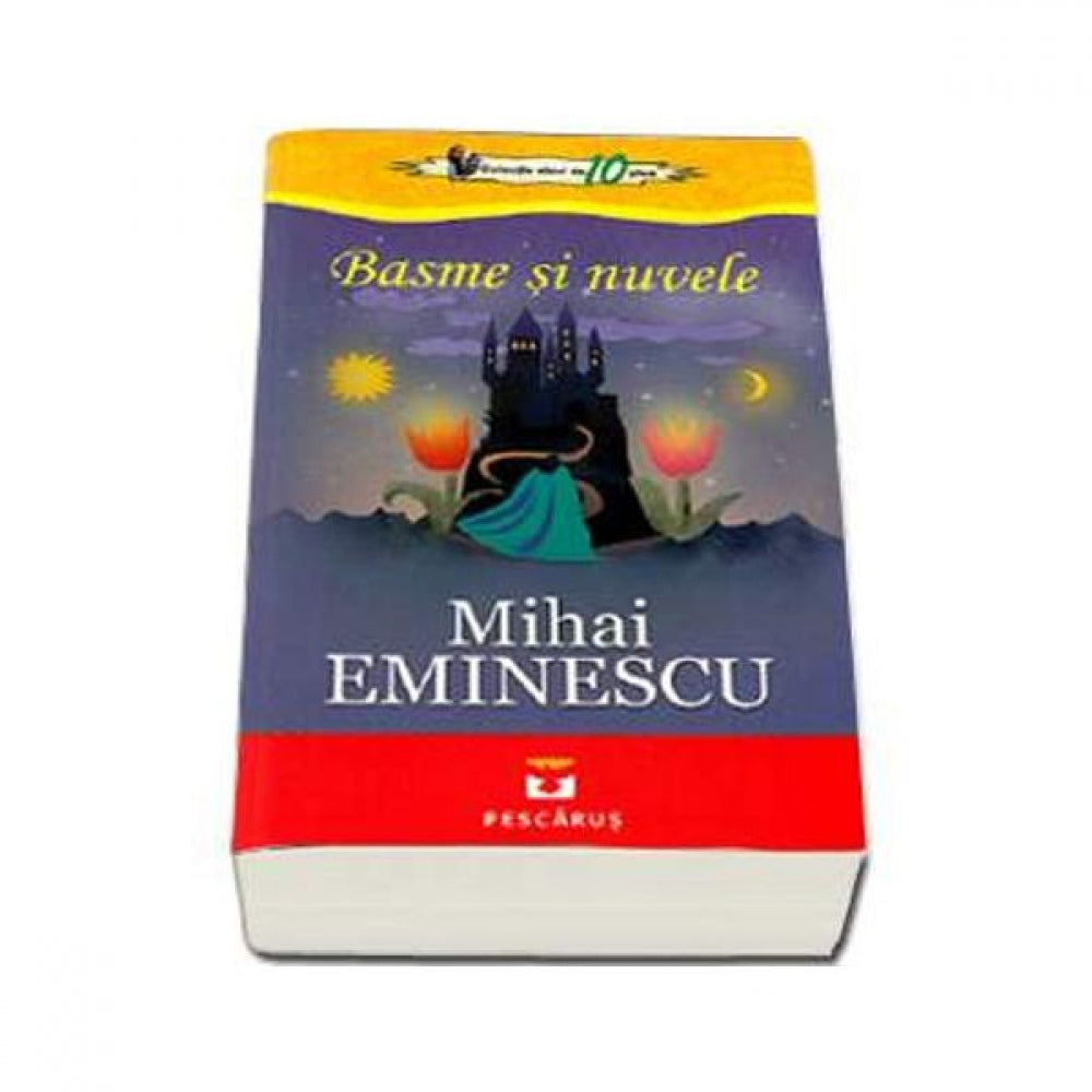 Basme si nuvele - Mihai Eminescu