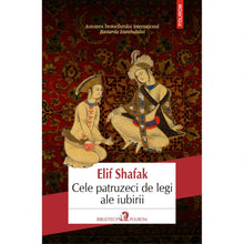 Încarcă imaginea în vizualizatorul Galerie, Cele patruzeci de legi ale iubirii (edi?ia 2019), Elif Shafak
