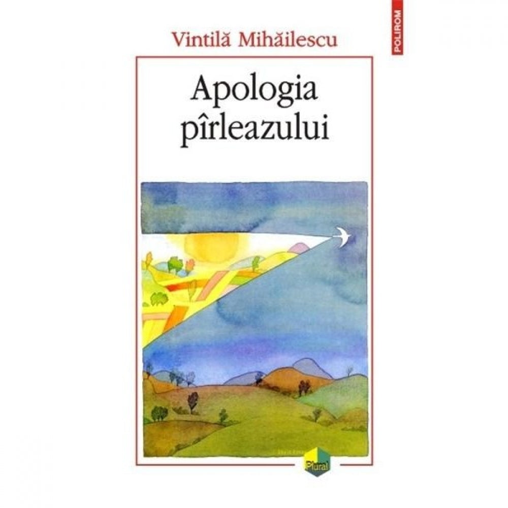 Apologia parleazului - Vintila Mihailescu