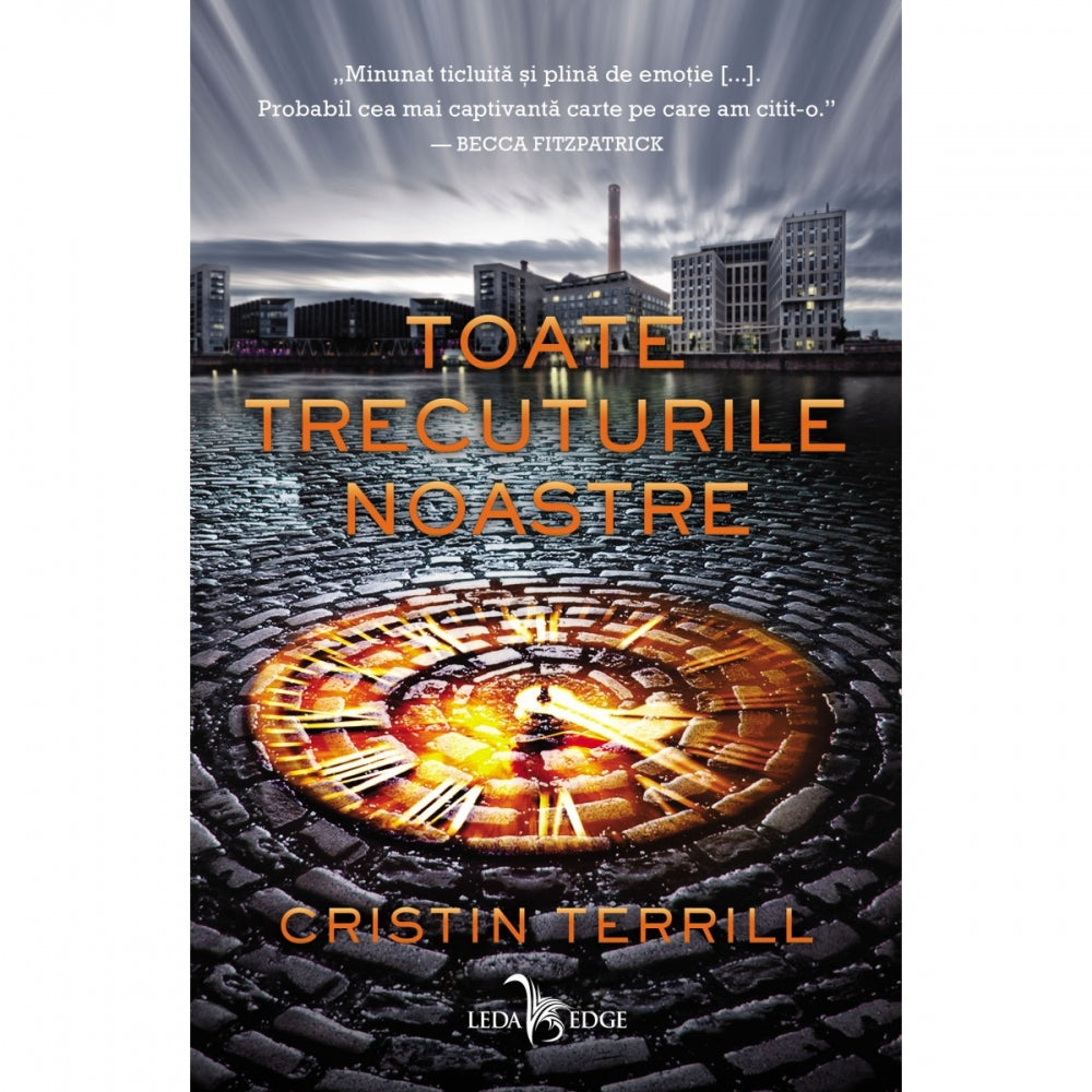 Toate Trecuturile Noastre (Tl), Cristin Terrill