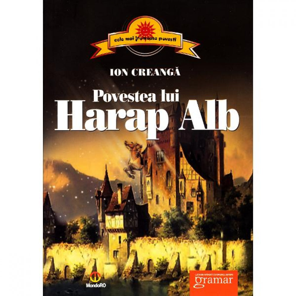 Povestea lui Harap Alb - Ion Creanga