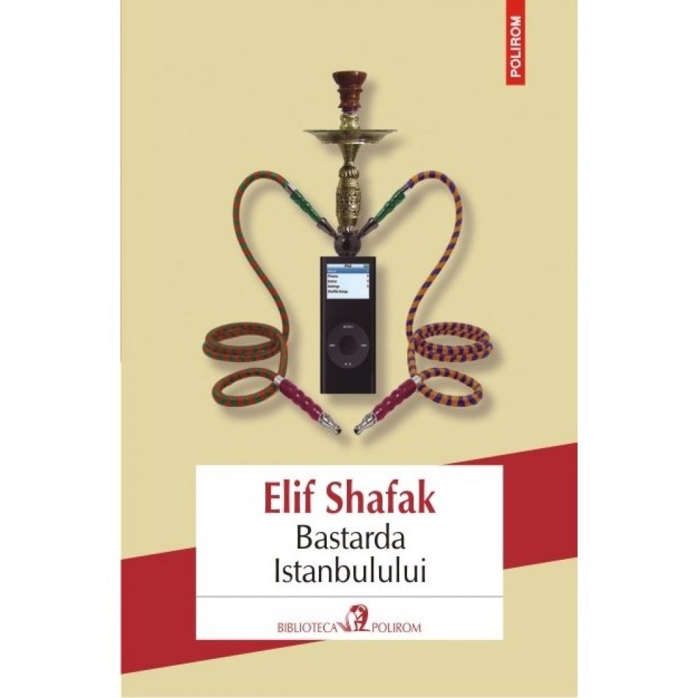 Bastarda Istanbulului (editia 2016), Elif Shafak