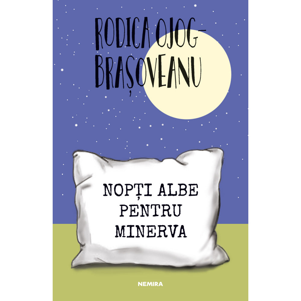 Nopti albe pentru Minerva (ed. 2022), Rodica Ojog-Brasoveanu